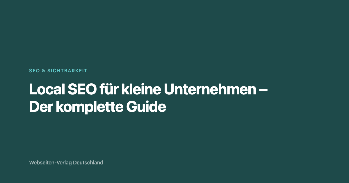 Local SEO für kleine Unternehmen – Der komplette Guide